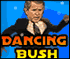 Dancing Bush