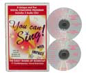 Singing Lessons Course:  You Can Sing with Impact is available as a Book/2CD set, Immediate Download and CD-ROM.  Get started with your audio singing voice lessons today!
